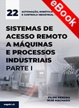 Sistemas de Acesso Remoto a Máquinas e Processos Industriais – Parte I - eBook
