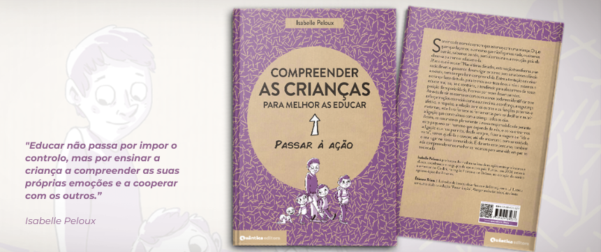 Compreender as Crianças para Melhor as Educar - Passar à Ação