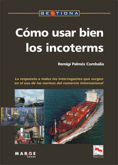 CÓMO USAR BIEN LOS INCOTERMS