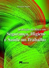 Avaliação do Risco em Segurança, Higiene e Saúde no Trabalho