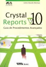 Crystal Reports 10 - Guia de Procedimentos Avançados
