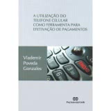 A UTILIZAÇÃO DO TELEFONE CELULAR COMO