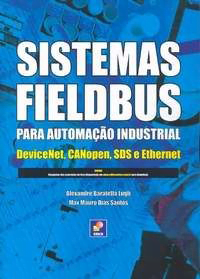 Sistemas Fieldbus para Automação Industrial - DeviceNET, CANopen, SDS e Ethernet