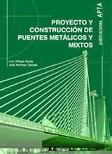 Proyecto y Construcción de Puentes Metálicos y Mixtos