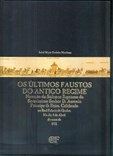 OS ÚLTIMOS FAUSTOS DO ANTIGO REGIME