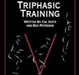 Triphasic Training : A Systematic Approach to Elite Speed and Explosive Strength Performance
