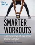 Smarter Workouts - The Science Of Exercise Made Simple