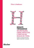 Resgate Tipográfico - Delimitações, características e prática no design de tipos