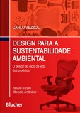 Design para a Sustentabilidade Ambiental - O design do ciclo de vida dos produto