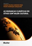 As Mudanças Climáticas em Sítios com Valor Cultural