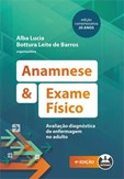 Anamnese e Exame Físico (4ª Edição)
