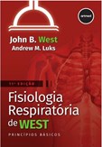 Fisiologia Respiratória de West - Princípios básicos (11ª Edição)