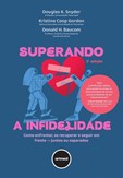 Superando a Infidelidade (2ª Edição)