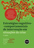 Estratégias Cognitivo-comportamentais de Intervenção em Situações de Crise (4ª Edição)