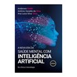 A Nova Era da Saúde Mental com Inteligência Artificial