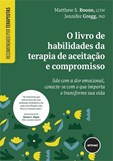 O Livro de Habilidades da Terapia de aceitação e Compromisso