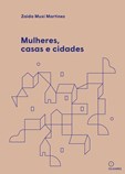 Mulheres, Casas e Cidades