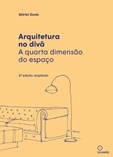 Arquitetura no Divã - A quarta dimensão do espaço (2ª edição)
