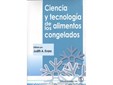 Ciencia y tecnología de los alimentos congelados