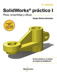 SolidWorks práctico I. Pieza, ensamblaje y dibujo