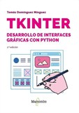 Tkinter. Desarrollo de interfaces gráficas con Python 2.º edición