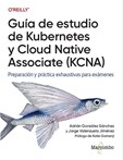 Guía de estudio de Kubernetes y Cloud Native Associate (KCNA)