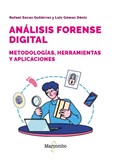 Análisis forense digital. Metodologías, herramientas y aplicaciones