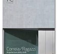 Tc 133 - Correia/ Ragazzi. Arquitectura 2005- 2018