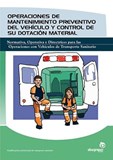 OPERACIONES DE MANTEN. PREVENTIVO DEL VEHÍCULO Y CONTROL DE SU DOTACIÓN MATERIAL