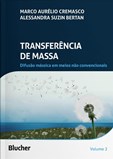 Transferência de massa - Vol. 2 - Difusão mássica em meios não convencionais