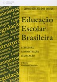 Educação Escolar Brasileira (2ª Edição)