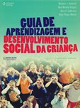Guia de Aprendizagem e Desenvolvimento Social da Criança (7ª Edição)