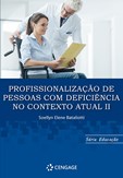 Profissionalização de Pessoas Com deficiêciencia no contexto atual II