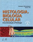 Histologia e Biologia Celular - Uma introdução à patologia - 4ª Edição