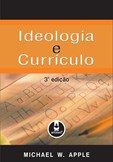 Ideologia e Currículo (3ª Edição)