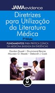 Diretrizes para Utilização da Literatura Médica - Guia de fundamentos (2ª Ed.)