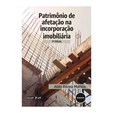 Patrimônio de Afetação na Incorporação Imobiliária (3ª Edição)