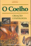 O Coelho - Criação e Patologia