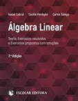 Álgebra Linear -Teoria, exercícios resolvidos e propostos - 7ª e