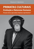 Primatas Culturais - Evolução e natureza humana