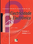 Electricidade e Electrónica - Vol. 1