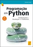 Programação em Python (2.ª Ed. Atualizada) - Fundamentos e Resolução de Problemas