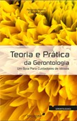 Teoria e Prática da Gerontologia