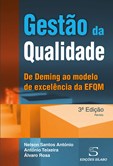 Gestão da Qualidade - De Deming ao modelo de excelência da EFQM (3ª Edição revista)