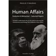 Human Affairs – Evolution & Behaviour – Selected Papers