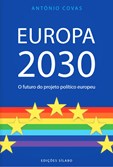 Europa 2030, o futuro do projeto político europeu