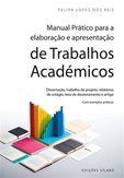 Manual Prático para a Elaboração e Apresentação de Trabalhos Académicos