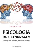 Psicologia da Aprendizagem - Paradigmas, Motivação e Dificuldades (2ª Edição)