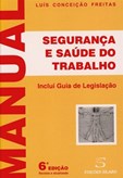 Manual de Segurança e Saúde do Trabalho - 6ª edição