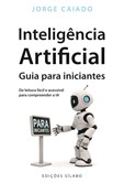 Inteligência Artificial – Guia para iniciantes